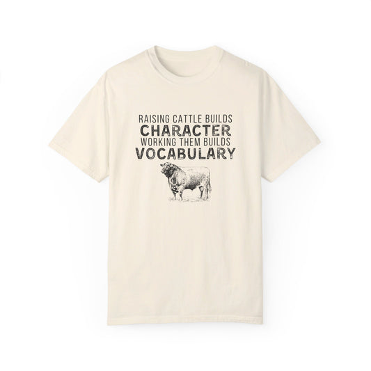 Men’s “Raising Cattle Builds Character” Shirt