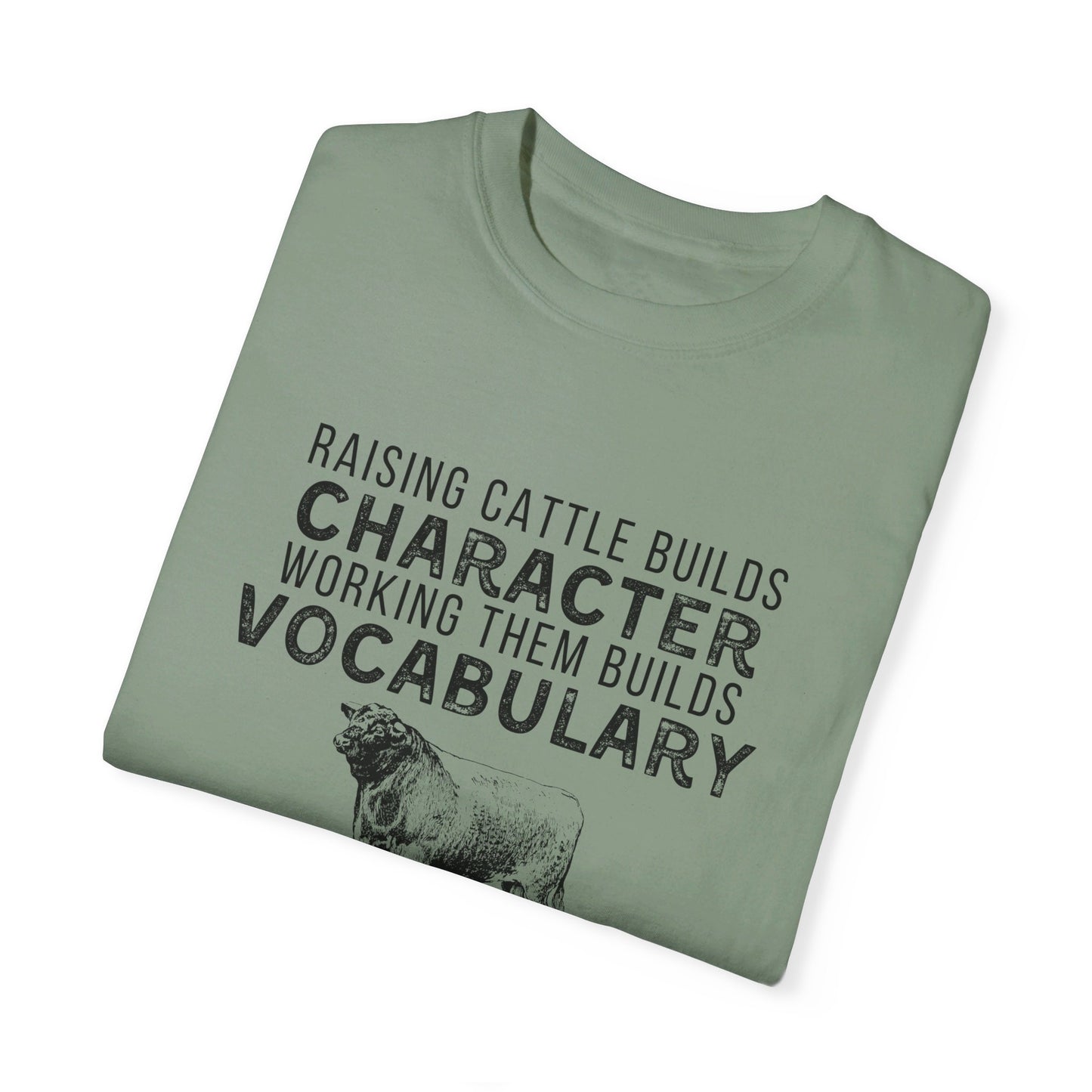 Men’s “Raising Cattle Builds Character” Shirt